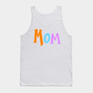 Cute gift for Mom Mothers Day womens mommy mum mummy mama mother. ArtOnMyTee Gifts for Mom mommy mama Mothers Day Tank Top